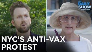 Jordan Klepper Debates Anti-Vax Mandate Protesters in NYC  The Daily Show