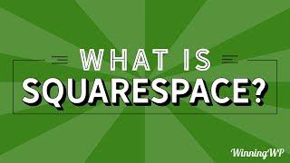 What is Squarespace?