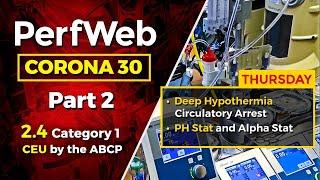 CORONA 30 Deep Hypothermia Circulatory Arrest and cardiopulmonary bypass