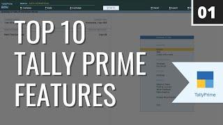 Everything about Tally Prime  Top 10 Features #MakeEveryDaySimple