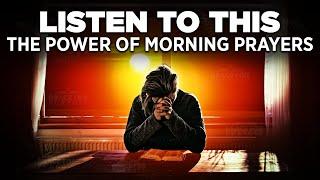 Always Start Your Day With A Powerful Early Morning Prayer And It Will Change Your Life ᴴᴰ