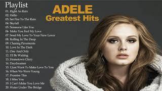 Adele Best Songs Forever Time  Adele Top 20 Best Songs Full Album  Hello  Someone Like You