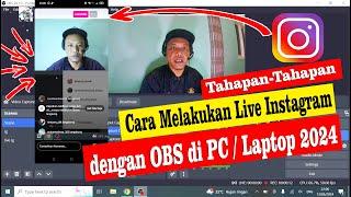 Cara Melakukan Live Instagram dengan OBS di PC  Laptop 2024