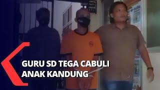 Guru SD Berstatus PNS Tega Cabuli Anak Kandung yang Masih Remaja