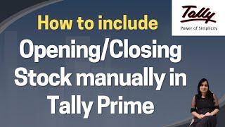 How to enter Closing Stock manually in Tally Prime. Opening and Closing stock entry in Tally.