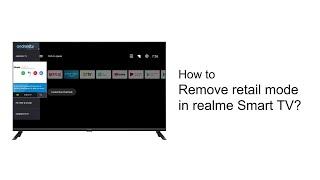 realme  Quick Tips  How to remove retail mode in realme Smart TV