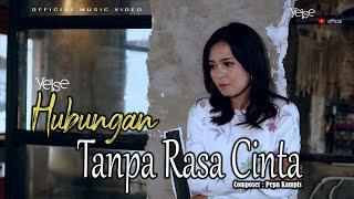 Yelse - Hubungan Tanpa Rasa Cinta  Official Music Video 