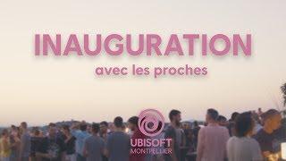 Ubisoft Montpellier  Inauguration Interne