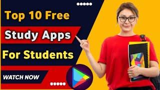 Top 10 Free Study Apps For Students l apps for student l Must have apps for Study and Productive