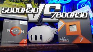 Which CPU is Better for PC VR?  Ryzen 7 5800X3D VS Ryzen 7 7800X3D