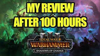 My Review After 100 Hours - Shadows of Change DLC - Total War Warhammer 3