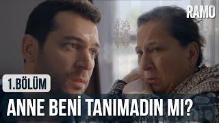 Anne Beni Tanımadın mı?  Ramo 1.Bölüm