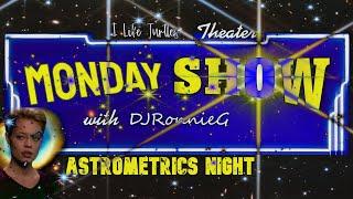 Monday Show -- Astrometrics Night 3252024 LIVESTREAM