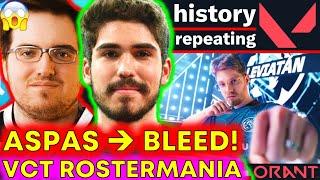 BLEED Aspas LEAKED Yay 2.0?  VCT Rostermania Rumors