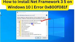 How to Install  Net Framework 3 5 on Windows 10  Error 0x800f081f