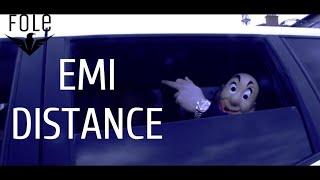 EMI - DISTANCE OFFICIAL VIDEO