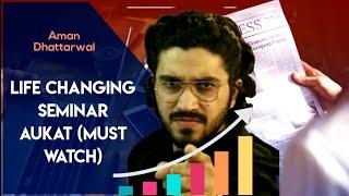 Aman Dhattarwal Life Changing Seminar  AUKAT