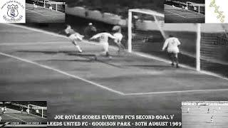 JOE ROYLE SCORES FOR EVERTON FC SECOND GOAL V LEEDS UNITED FC – GOODISON PARK – 30TH AUGUST 1969