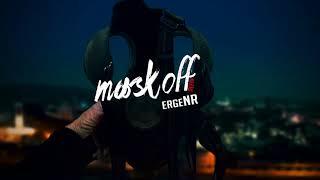 ergeNR - Mask off Refix 2017