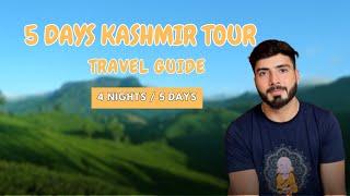 Kashmir Tour Package For 5 Days  5 Days Kashmir Itinerary  Complete Details and budget 2024-2025