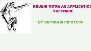 Krushi Mitra an Hybrid Application Software Meant for Farmer and dealer