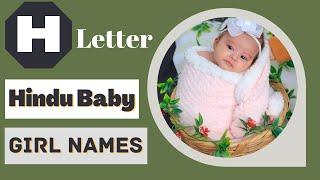 H Letter Baby Girl Names  Top 30 Latest Hindu Baby Girl Names by Alphabet H  Sarus Empire