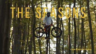 The seasons keep on changing  an MTB short film by Nathan Thomas