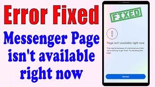 Fix messenger page isnt available right now messenger problem  messenger not opening working 2023