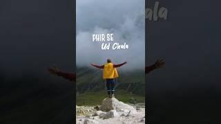 Phir Se Ud Chala Main #travelshorts #whatsappstatus #travelwhatsappstatus #uttarakhand #vasudhara