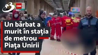 Un bărbat a murit în stația de metrou Piaţa Unirii