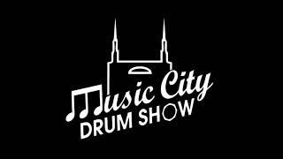 Music City Drum Show 2021 Recap August 7th 2021