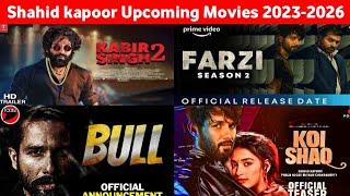 Shahid Kapoor Record Breaking Upcoming Movies 2023-2026 Shahid Kapoor Action Packed Upcoming Movies