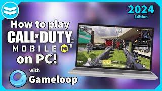 How to play COD mobile on PC in 2024 using the GameLoop emulator