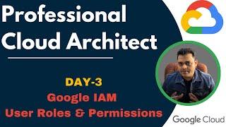 Google Cloud IAM Service Account and Role Assignment  DAY-3