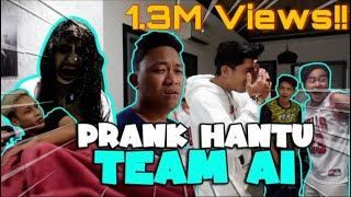 AKU PRANK HANTU DEKAT AI TEAM  SEMUA TERKEJUT TERUK...