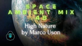 Space Ambient Mix 48 - High Nature by Marco Uson