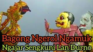 Bagong Ngerol Ngamuk Ngajar Sengkuni Lan Durno Lucu Poll SEMAR MBANGUN JIWO Ki Seno Nugroho Alm