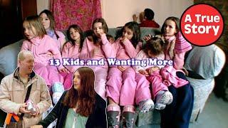 13 Kids And Wanting More Britains Biggest Families The FULL Documentary  A True Story