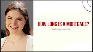 HOW LONG IS A MORTGAGE