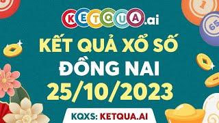 XSDN 25102023 - KQXSDN - Xổ số kiến thiết Đồng Nai ngày 25 tháng 10 năm 2023 - SXDN - XSDNAI