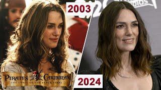 How They CHANGED?  PIRATES OF THE CARIBBEAN The Curse of the Black Pearl 2003-2024