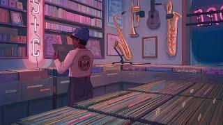 Record Shop  Jazz Hop  Lofi  Chill Beats