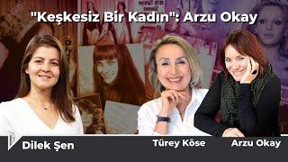 Keşkesiz Bir Kadın Arzu Okay