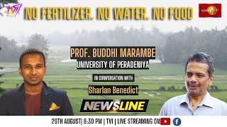 Newsline  No fertilizer. No water. No food.   Prof. Buddhi Marambe  29th Aug 2023 #eng