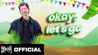 G-DEVITH - Okay Let’s Gooo  Official Lyric Video 