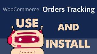 Install and use - WooCommerce Orders Tracking