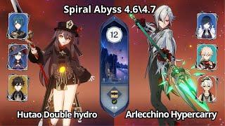 C0 Hutao Double Hydro & C0 Arlecchino Hypercarry - Spiral Abyss 4.6\4.7 Floor 12 Genshin Impact