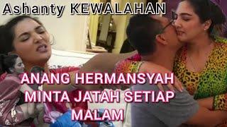 Ashanty Kewalahan Anang Minta Jatah Setiap Hari