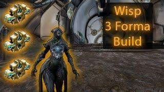 How to Mod Wisp Guide  3 Forma Builds   Warframe 2020