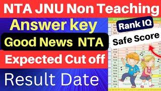 NTA JNU MTS  Junior Assistant Steno Expected Cut off 2023️ JNU MTS Answer Key 2023 Fix 